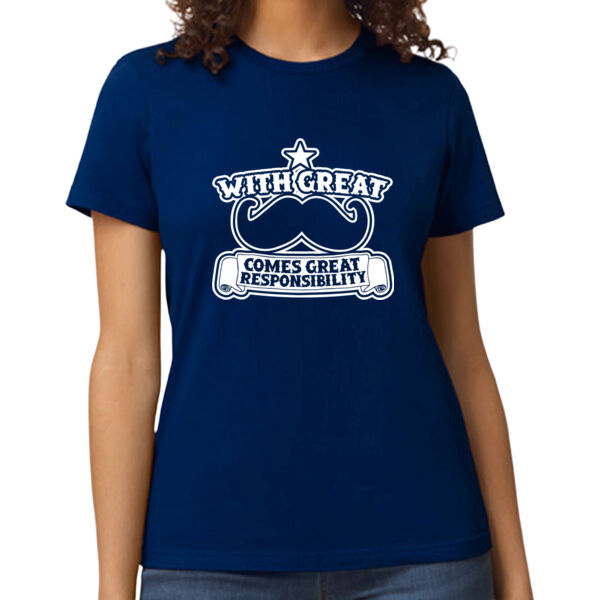 With Great Moustache Comes Great Responsibility Women's T Shirt Thumbnail